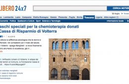 Libero 24×7: “Due caschi speciali per la chemioterapia donati dalla Cassa di Risparmio di Volterra”