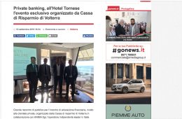 GoNews.it: “Private banking, all’Hotel Tornese l’evento esclusivo organizzato da Cassa di Risparmio di Volterra”